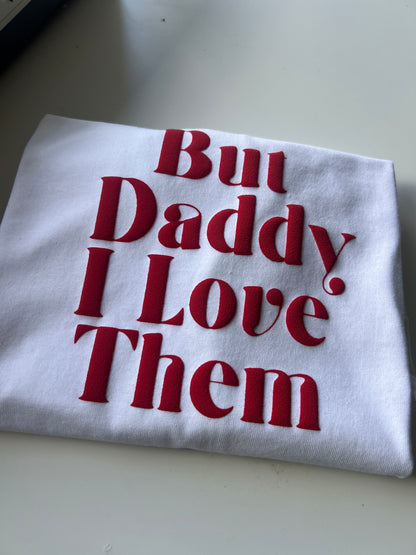 daddy i love him /her